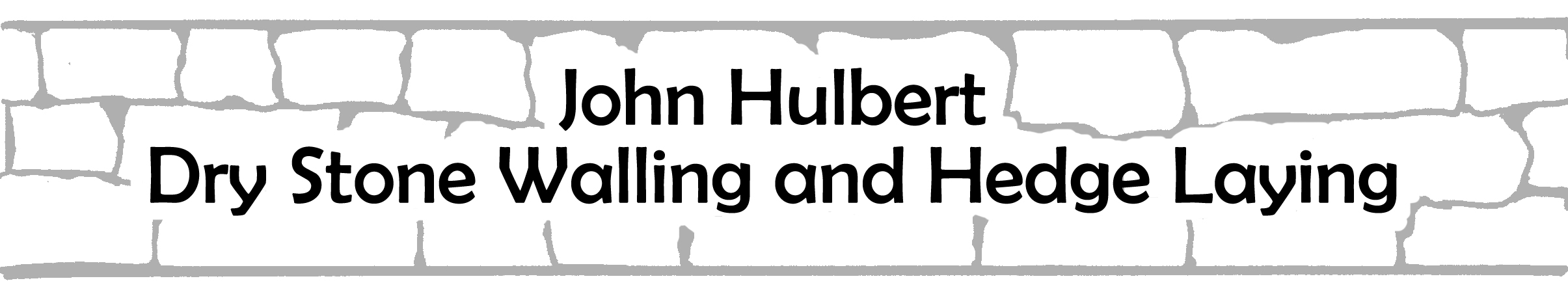 John Hulbert Dry Stone Walling and Hedge Laying